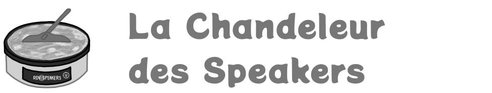 La Chandeleur des Speakers